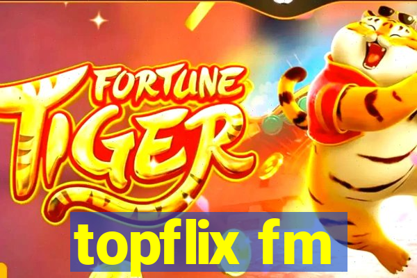 topflix fm